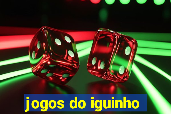 jogos do iguinho